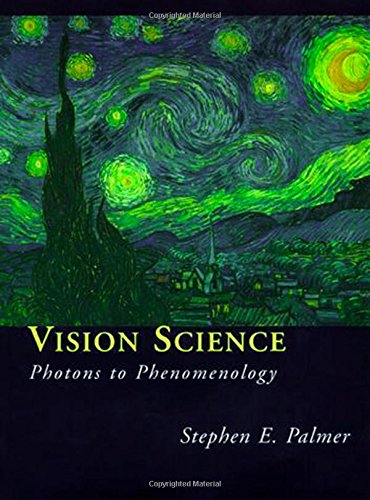 Palmer, S: Vision Science - Photons to Phenomenolgy: Photons to Phenomenology (A Bradford Book)