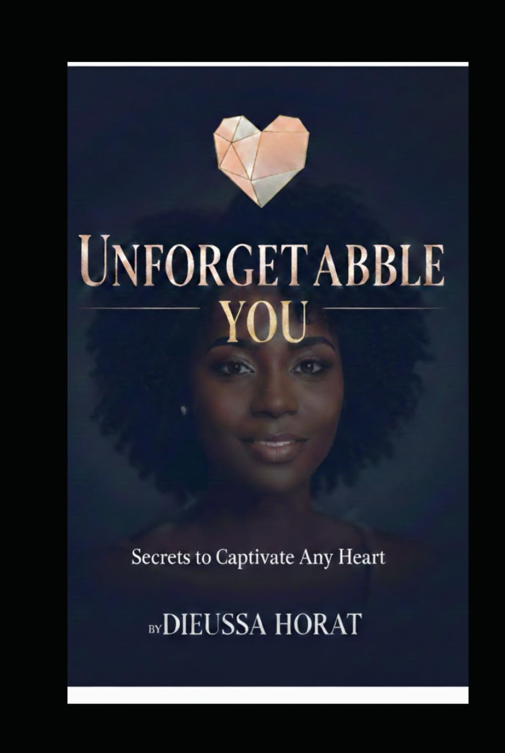 Unforgettable You — Build presence and create lasting connection.