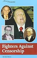 Fighters Against Censorship (History Makers (Lucent)) 1590183401 Book Cover