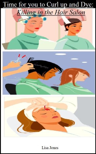 Cover of Time for you to Curl up and Dye: Killing in the Hair Salon