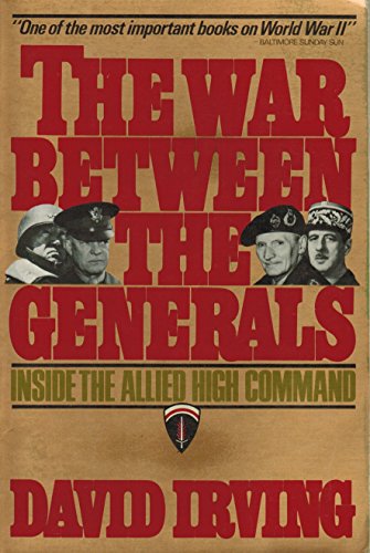 The War Between the Generals: Inside the Allied High Command view 2