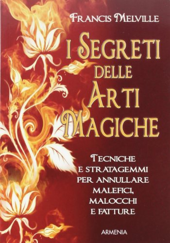 I segreti delle arti magiche