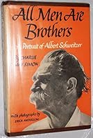 All Men Are Brothers: A Portrait of Albert Schweitzer B002K099NM Book Cover