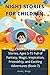 NIGHT STORIES FOR CHILDREN: 45+ Children's Bedtime Stories, Ages 5-15 Full of Fantasy, Magic, Inspiration, Friendship, and Exciting Adventures (Book-7) (English Edition)