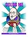 Color Me Shakespeare: Coloring book for all ages featuring the plays of William Shakespeare