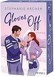 Gloves Off: Roman - Mit Farbschnitt in limitierter Erstauflage. Die spicy Sportsromance und TikTok-Sensation geht weiter!