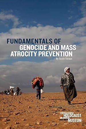 Fundamentals of Genocide and Mass Atrocity Prevention
