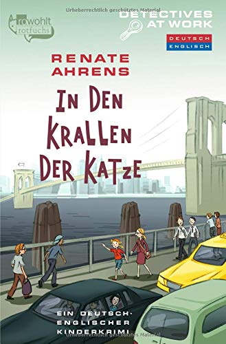 In den Krallen der Katze: Ein deutsch-englischer Kinderkrimi (Detectives at Work, Band 3) In den Krallen der Katze: Ein deutsch-englischer Kinderkrimi (Detectives at Work, Band 3)