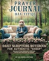 Prayer Journal BAA-TITUDE: Daily Scripture Notebook for Women B0D7TPC4R1 Book Cover