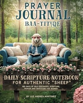 Paperback Prayer Journal BAA-TITUDE: Daily Scripture Notebook for Women Book