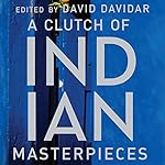 A Clutch of Indian Masterpieces cover art