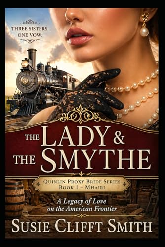 The Lady and the Smythe (Quinlin Proxy Brides)