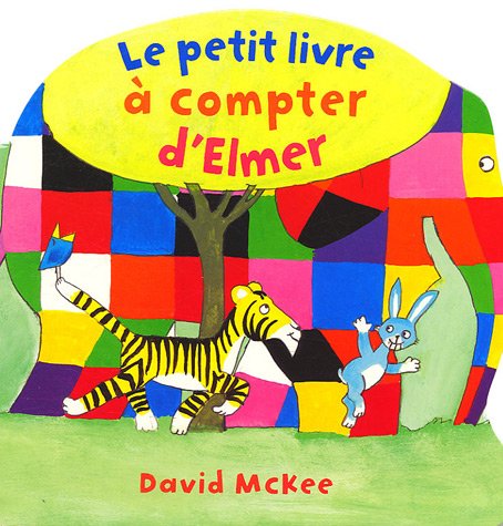 LE PETIT LIVRE A COMPTER D'ELMER (French Edition) [French] 2877675149 Book Cover
