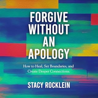Forgive Without an Apology cover art
