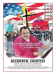 Accidental Courtesy: Daryl Davis, Race & America