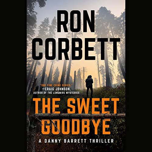 Ron Corbett  The Sweet Goodbye 