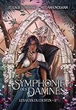  La symphonie des Damnés (Les voix du destin t. 2)