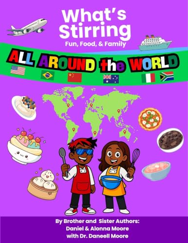 What's Stirring: Fun, Food, & Family All Around the World (What's Stirring... Book 3)