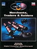 Babylon 5: Merchants, Traders & Raiders (Babylon 5 Roleplaying Game RPG)