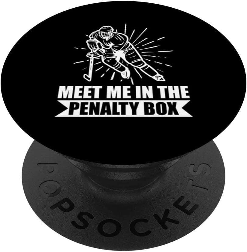 Meet Me In The Penalty Box Goal Rink Ice Hockey Sports Skate PopSockets Swappable PopGrip