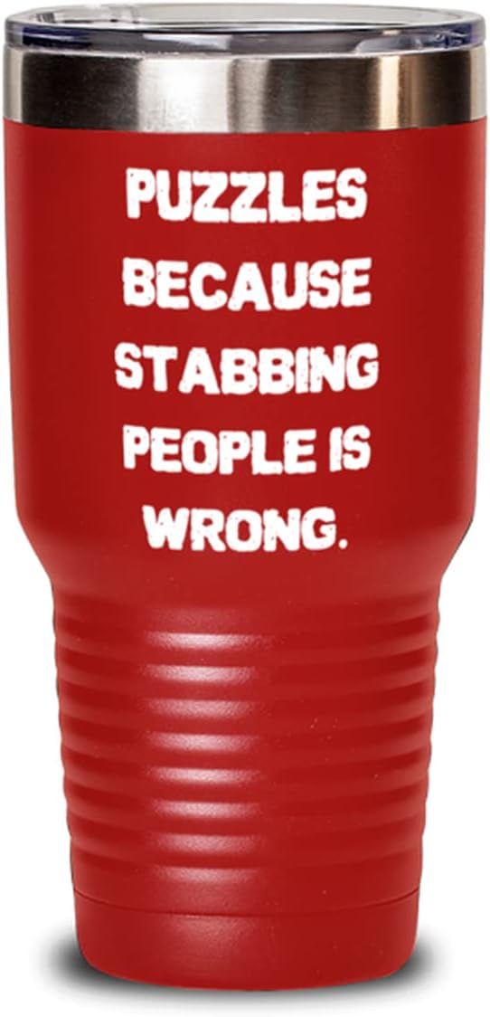 Sarcastic Puzzles, Puzzles Because Stabbing People is Wrong, Puzzles 30oz Tumbler From