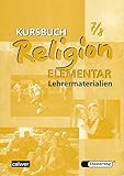  Kursbuch Religion Elementar 7/8: Lehrermaterialien (Kursbuch Religion Elementar: Ausgabe 2003 - 2009)