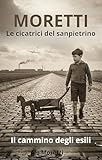  Le cicatrici del sanpietrino: Il cammino degli esili