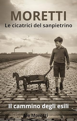  Le cicatrici del sanpietrino: Il cammino degli esili