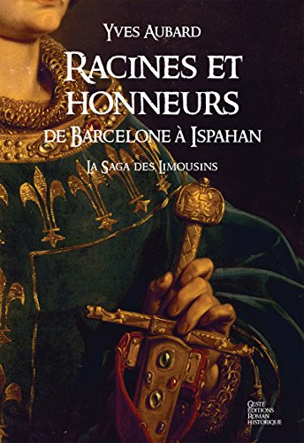 La Saga des Limousins - Tome 5: Racines et honneurs livre En ligne
