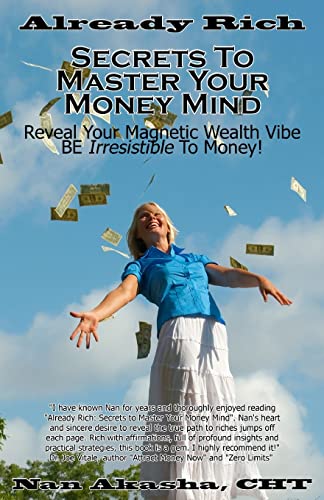 Already Rich! Secrets to Master Your Money Mind... 1452815127 Book Cover