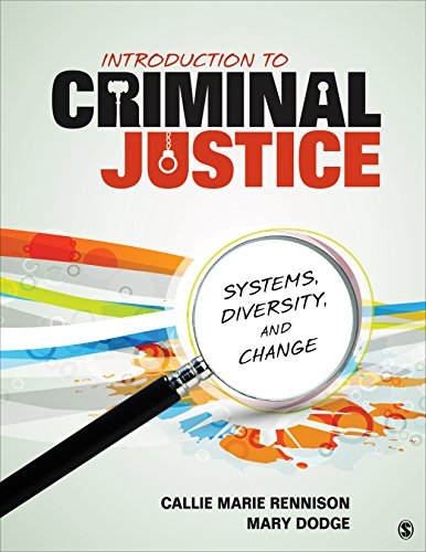 Introduction to Criminal Justice: Systems, Diversity, and Change