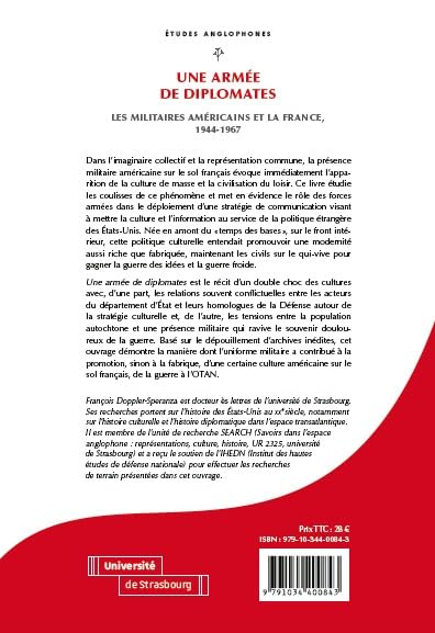 Une armée de diplomates : les militaires américains et la France, 1944-1967: LES MILITAIRES AMERICAINS ET LA FRANCE, 1944-1967