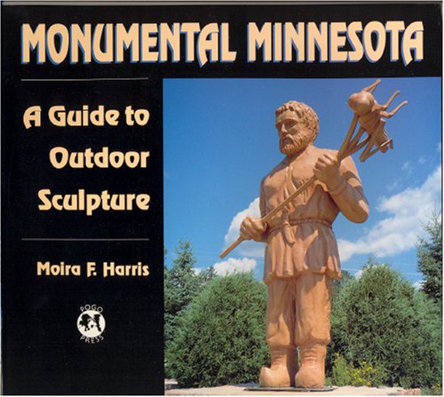Monumental Minnesota Outdoor Sculpture guide complet des statues en plein air