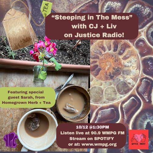 Steeping in The Mess with CJ + Liv