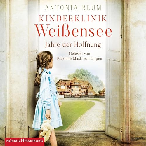 Page de couverture de Kinderklinik Weißensee - Jahre der Hoffnung