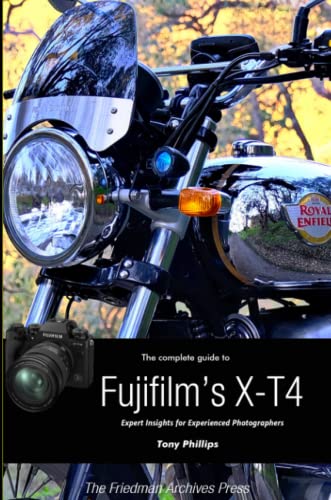 The Complete Guide to Fujifilm's X-T4 (B&W Edition)