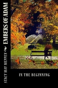 Paperback Embers of Adam: In the Beginning Book