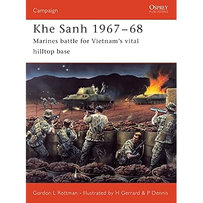 Khe Sanh 1967&ndash;68: Marines battle for Vietnam&rsquo;s vital hilltop base