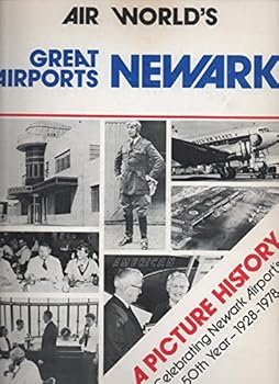 Air World's Great Airports: Newark, 1928-1952
