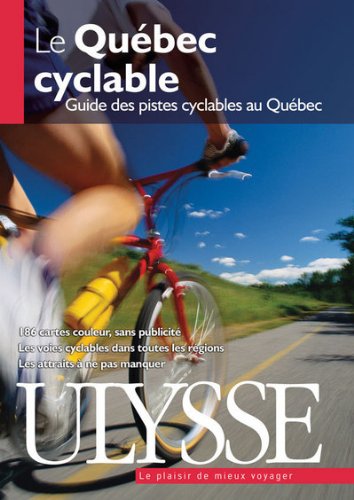 LE QUÉBEC CYCLABLE [Paperback] Collectif