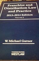 Franchise and Distribution Law and Practice, 2013 - 2014 Edition, Volume 2 0314621962 Book Cover