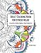 Adult Coloring Book For Stress Relief: A Collection of Nature, Mandala, & Paisley Designs Vol. 1