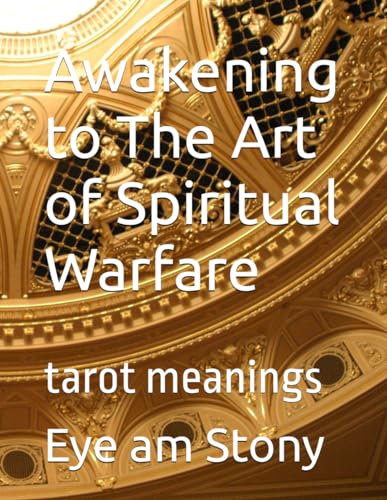 Awakening to The Art of Spiritual Warfare: tarot meanings