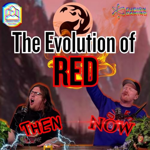 Commander Cookout Podcast, Ep 538 - The Evolution of Red in Commander