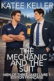 The Mechanic and the Suit: Une romance MM sexy et pleine de tendresse dans une petite ville (Men of Three Lakes Édition française t. 1) (French Edition)