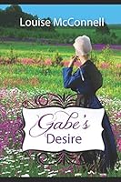 Gabe's Desire 1731448449 Book Cover