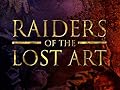 Raiders Of The Lost Art - I predatori dell'arte perduta