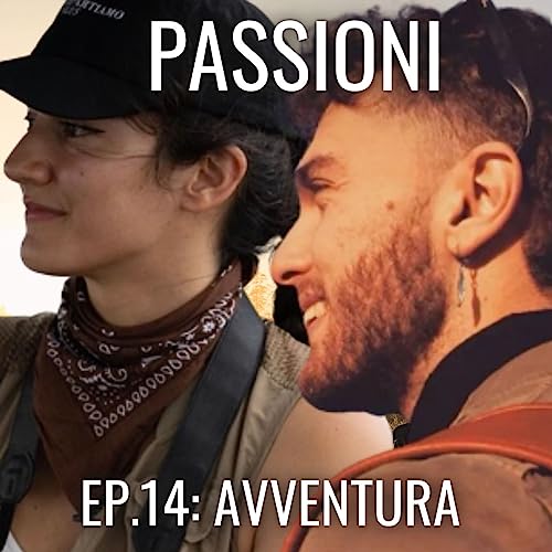 "La passione per mettersi in gioco" - Ep.14: Avventura