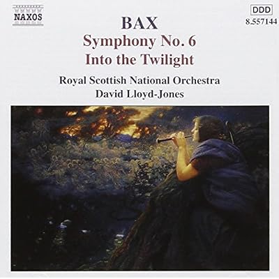 Bax: Symphony No. 6