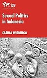 Sexual Politics in Indonesia (Institute of Social Studies, The Hague)